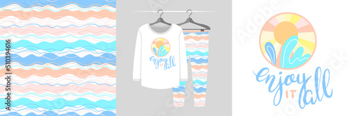 Seamless pattern and illustration set with sunrise emblem and Enjoy it All lettering. Cute design pajamas on a hanger. Baby background for apparel, room decor, tee prints, fabric design, wrapping