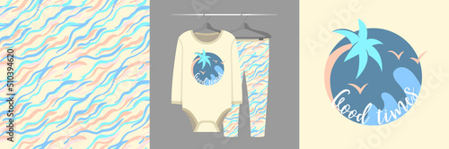 Seamless pattern and illustration set with sunset emblem and Good times lettering. Cute design pajamas on a hanger. Baby background for apparel, room decor, tee prints, fabric design, wrapping