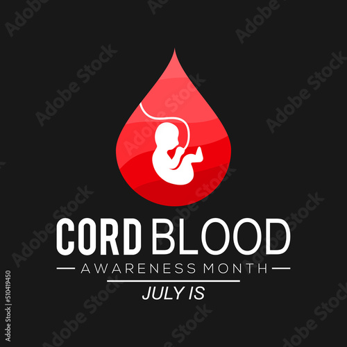 Cord Blood awareness month is observed every year in July for banner, poster, card and background design.