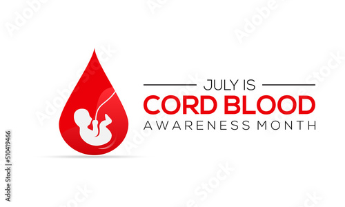 Cord Blood awareness month is observed every year in July for banner, poster, card and background design.