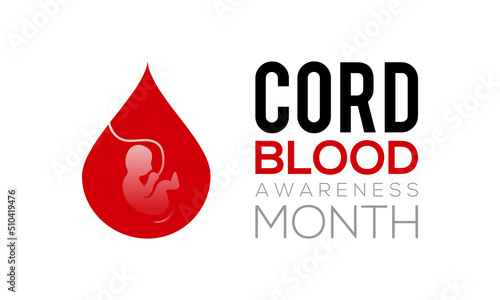 Cord Blood awareness month is observed every year in July for banner, poster, card and background design.
