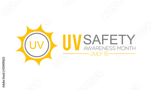 UV safety awareness month.Annual celebration in July. Concept of understanding damaging of ultraviolet light exposure for people skin. Vector illustration of banner template.