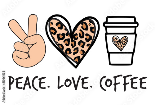 peace love coffee svg png, coffee svg png, Coffee Life svg, Love Coffee svg, leopard Heart svg, Leopard svg, leopard coffee svg, coffee
