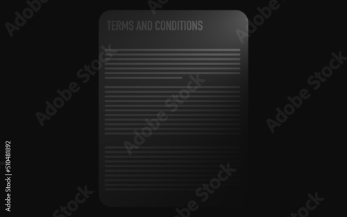 abstractly illustrated semi-transparent terms and conditions document as e-paper in front of a black background shined by light, terms of use, disclaimer, websites, law, agreement, contract photo