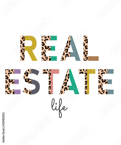 Real Estate Life svg png, half leopard realtor Real Estate Life svg png, real estate svg png, Real Estate Agent, Real estate quote svg png
