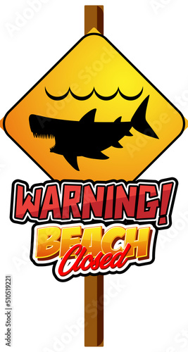 Sign for warning beach closed