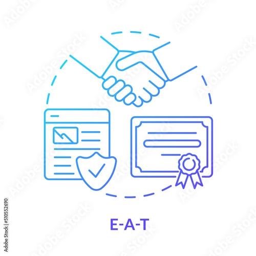 EAT blue gradient concept icon. Expertise, authority and trust. Search engine optimization abstract idea thin line illustration. Isolated outline drawing. Myriad Pro-Bold font used