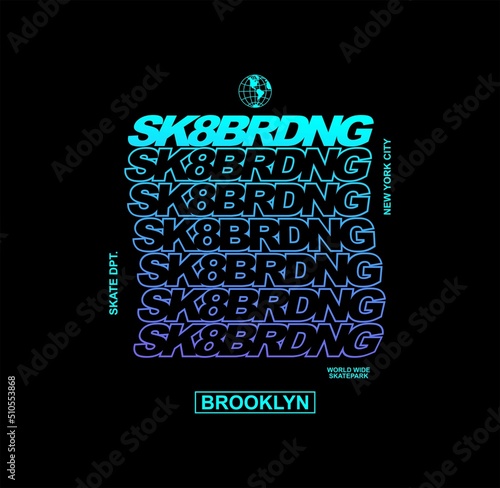 skateboarding,Brooklyn typography graphic design, for t-shirt prints, vector illustration .