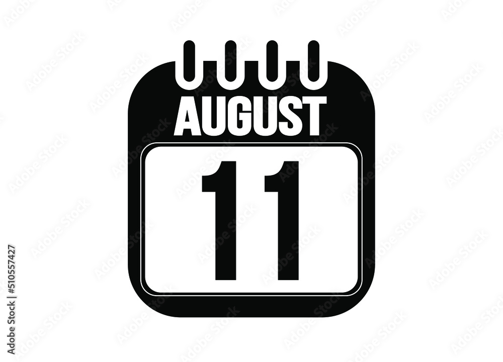 August 11. Day 11 of august. Black and white calendar vector. Template for the days of august. August 11. Day 11 of august. Black and white calendar vector. Template for the days of august.