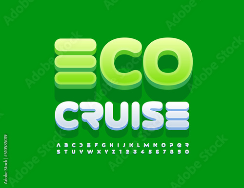Vector bright Poster Eco Cruise. Modern 3D Font. Artistic Alphabet Letters and Numbers set
