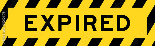 Yellow and black color with line striped label banner with word expired