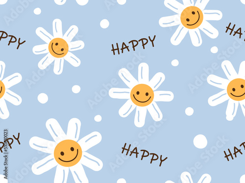 Seamless pattern with happy daisy cartoons and hand written font on blue background vector illustration. Cute childish print.