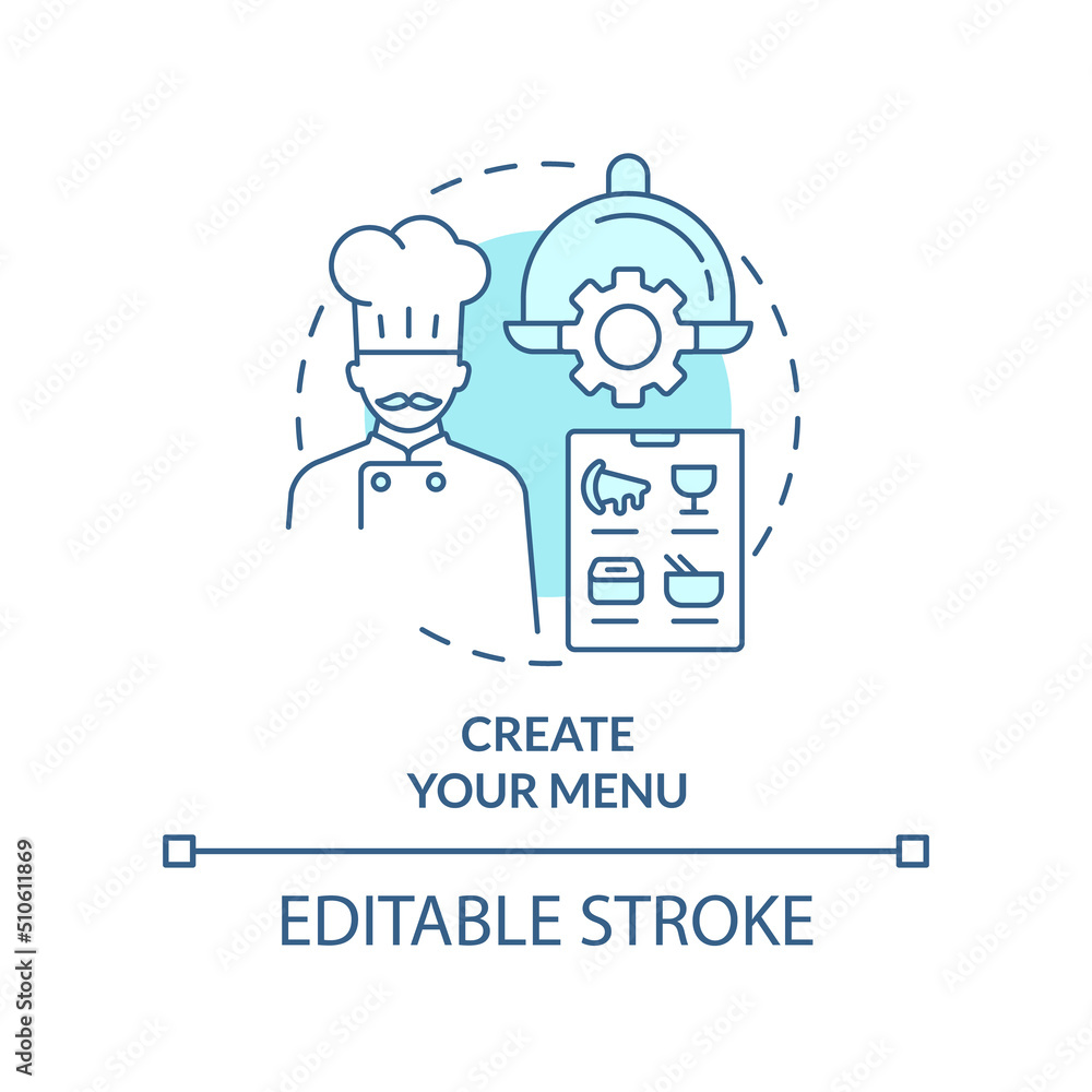 Create menu turquoise concept icon. Starting restaurant step abstract idea thin line illustration. Representing dishes. Isolated outline drawing. Editable stroke. Arial, Myriad Pro-Bold fonts used Create menu turquoise concept icon. Starting restaurant step abstract idea thin line illustration. Representing dishes. Isolated outline drawing. Editable stroke. Arial, Myriad Pro-Bold fonts used