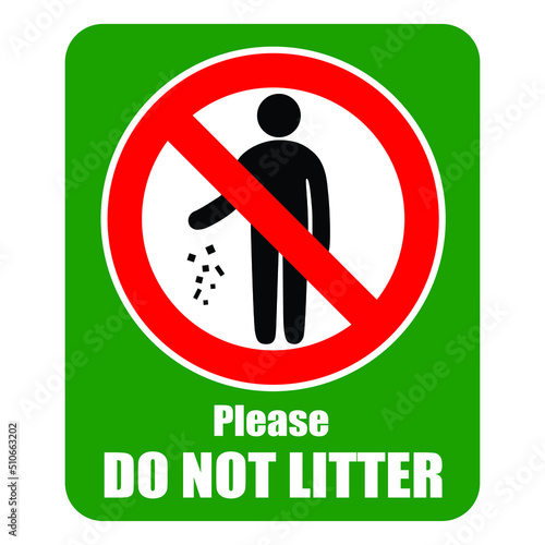 do not litter sign with warning text and green background