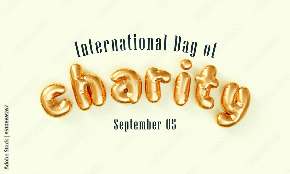 International day of Charity is observed every year on September 5, The prime purpose of this day is to raise awareness and provide a common platform for charity related activities. 3D Rendering