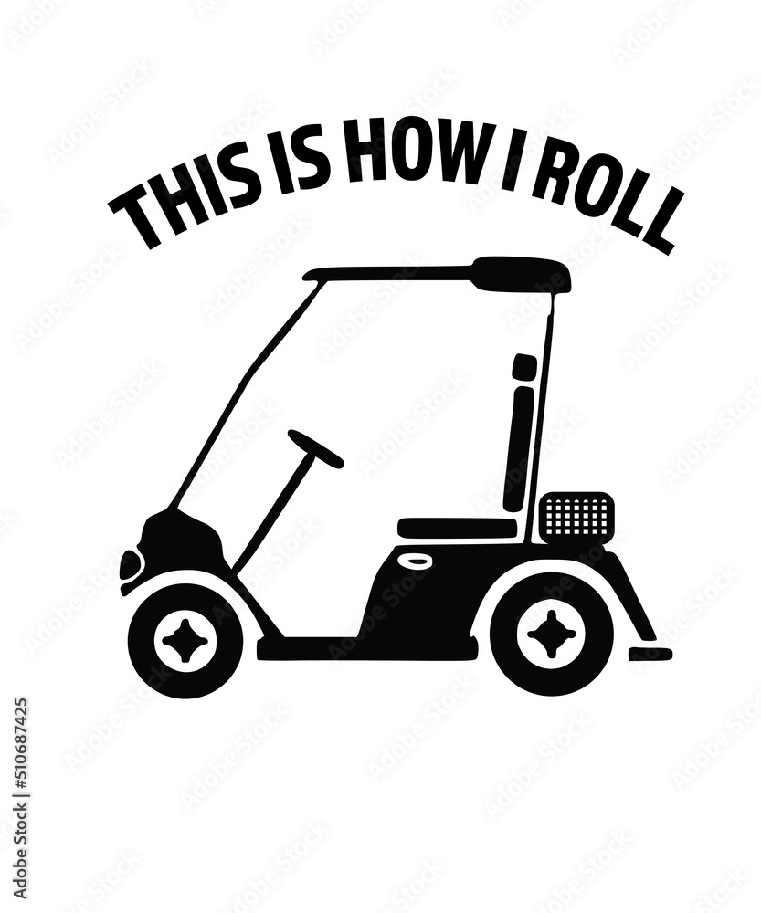 this is how i roll golf cart PNG SVG, Golf Lover Svg, Golfing Svg, golf svg, Golfer Svg, Golf Ball Svg, golf player svg, golf png, Golf Cart SVG
