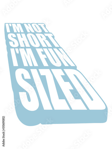 Not short fun sized 