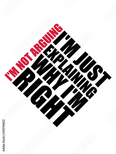 I'm not arguing Spruch 