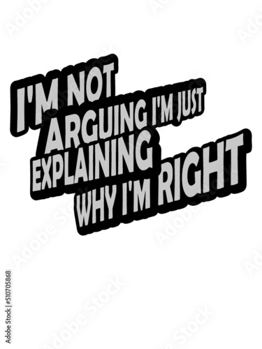 I'm not arguing Spruch 