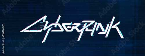 Futuristic Cyberpunk background on blue background with code. Cyberpunk lettering with glitch effect and Sci-fi style. System hacking by hackers and digital war concept. Futuristic blue vector banner