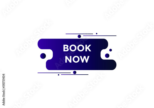 Book now button. Book now text web template. Modern web Banner template 