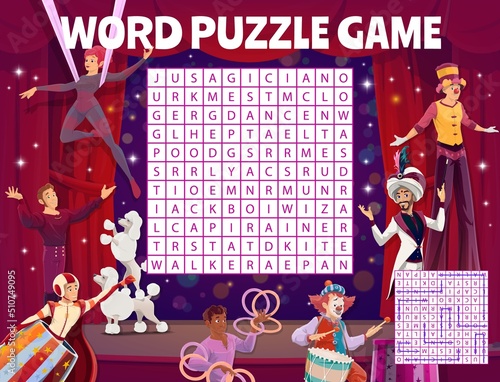 Shapito circus performers word search puzzle quiz game worksheet. Vector kids crossword grid with juggler, magician, poodle and clown, dancer and gymnast, wizard, trainer or stiltwalker, words task