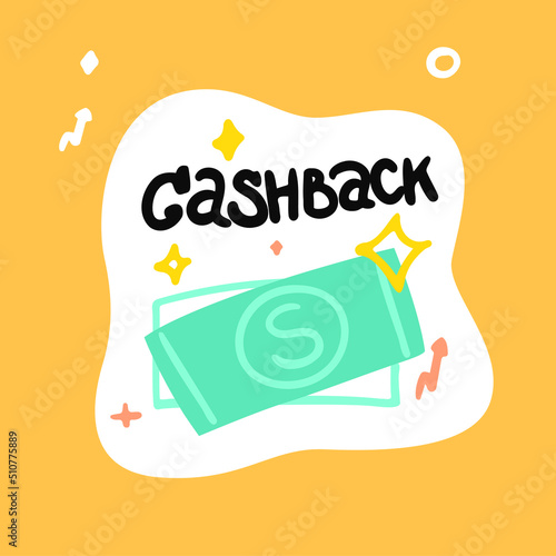 Cashback with money and stars. Handwritten inscription. Cash. Vector sticker illustration or icon in hand-drawn style.