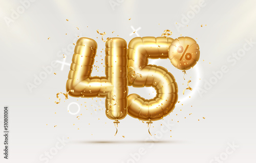 45 Off. Discount creative composition. 3d Golden sale symbol with decorative objects, heart shaped balloons, golden confetti. Sale banner and poster. Vector