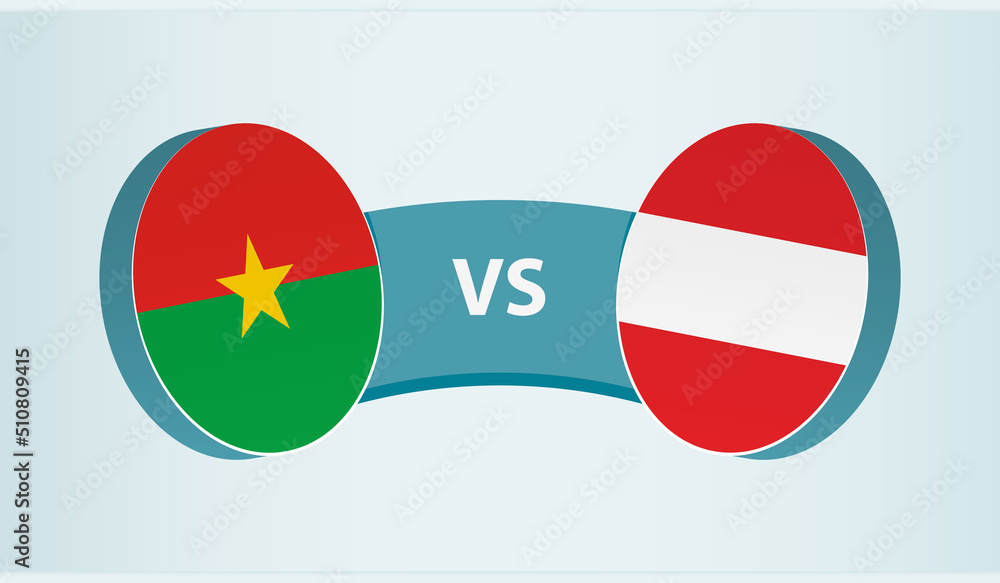 Burkina Faso versus Austria, team sports competition concept. Burkina Faso versus Austria, team sports competition concept.