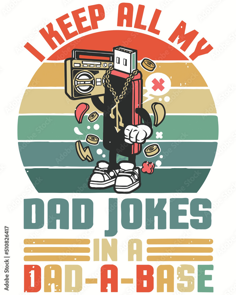 I keep all my dad jokes in a dad a base vintage sunset basic vector illustration. Background of the day - obrazy, fototapety, plakaty 