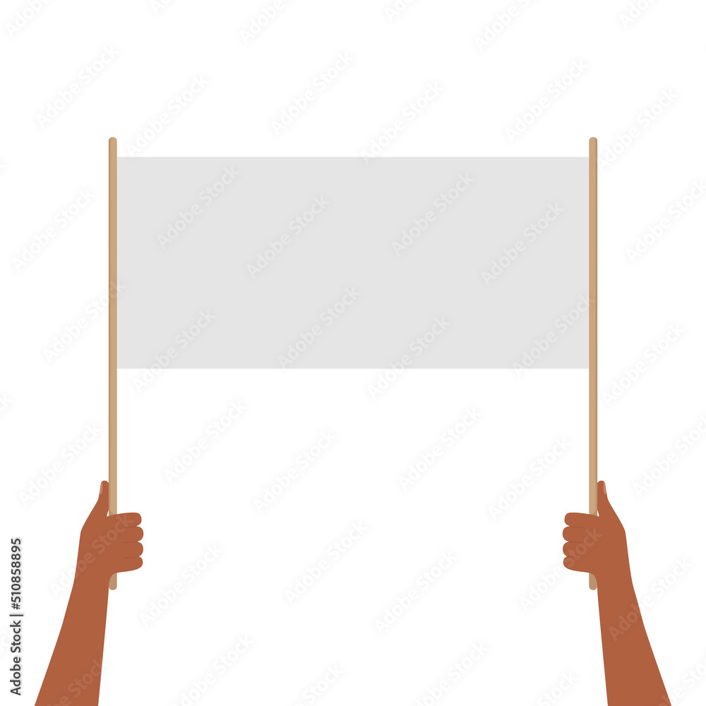 Hands holding blank placard. Street demonstration and protest concept. Vector illustration Hands holding blank placard. Street demonstration and protest concept. Vector illustration