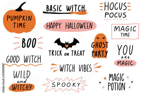 Halloween, modern witch lettering set with hand drawn doodle elements. Hand written phrases and quotes for cards, posters, banners, prints, stickers. Boo, trick or treat, pumpkin time, you are magic