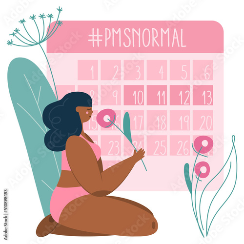 Vector illustration with Body positive girls or young women and PMS calendar, menstruation tracker or calculator. THe menstrual period, PMS and blood is NORMAL.