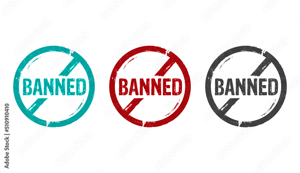 Banned prohibited and ban stamp and stamping Banned prohibited and ban stamp and stamping