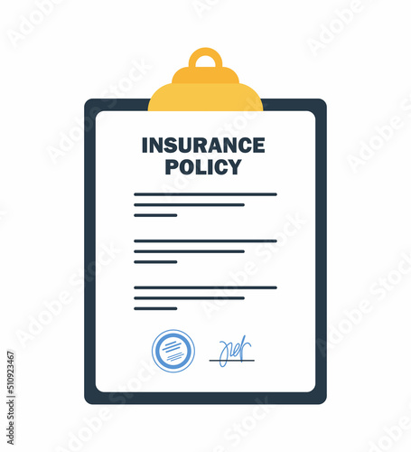 Insurance policy on clipboard. Company agreement contract document. Check list with signature on board. Injury risk law legal preparedness. Vector illustration.