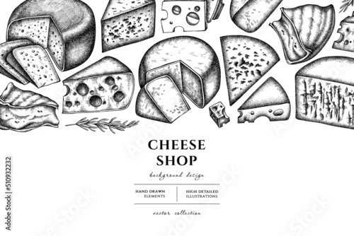 Cheese hand drawn illustration design. Background with sketch brie, gouda cheese, roquefort, etc.