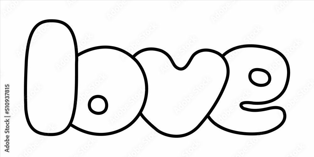 Vector isolated black outline word love plump round letters. Vector isolated black outline word love plump round letters.