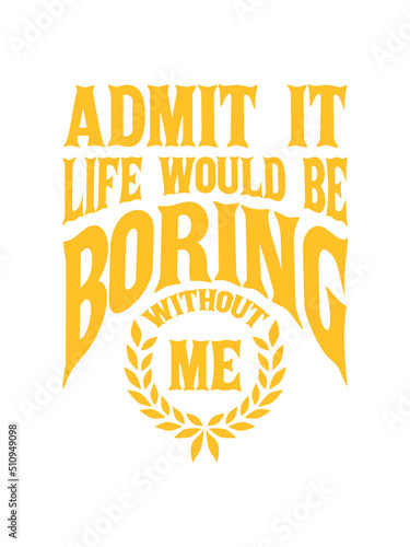 boring life without me 