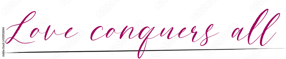 Love conquers all handwritten calligraphic text with purple color and black line. Love conquers all handwritten calligraphic text with purple color and black line.