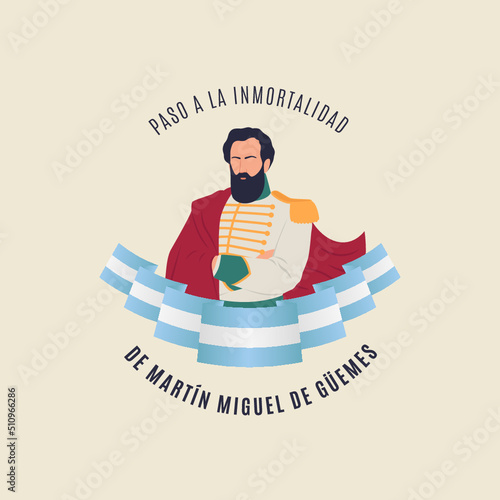 17 de Junio, Martín Miguel de Güemes, Día Nacional de la Libertad Latinoamericana 