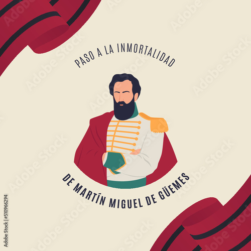 17 de Junio, Martín Miguel de Güemes, Día Nacional de la Libertad Latinoamericana 