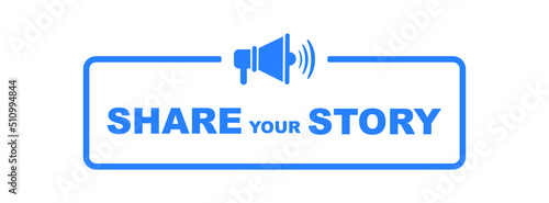 share your story on white background