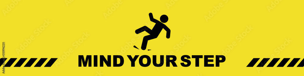 mind your step sign on white background	