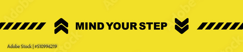 mind your step sign on white background	