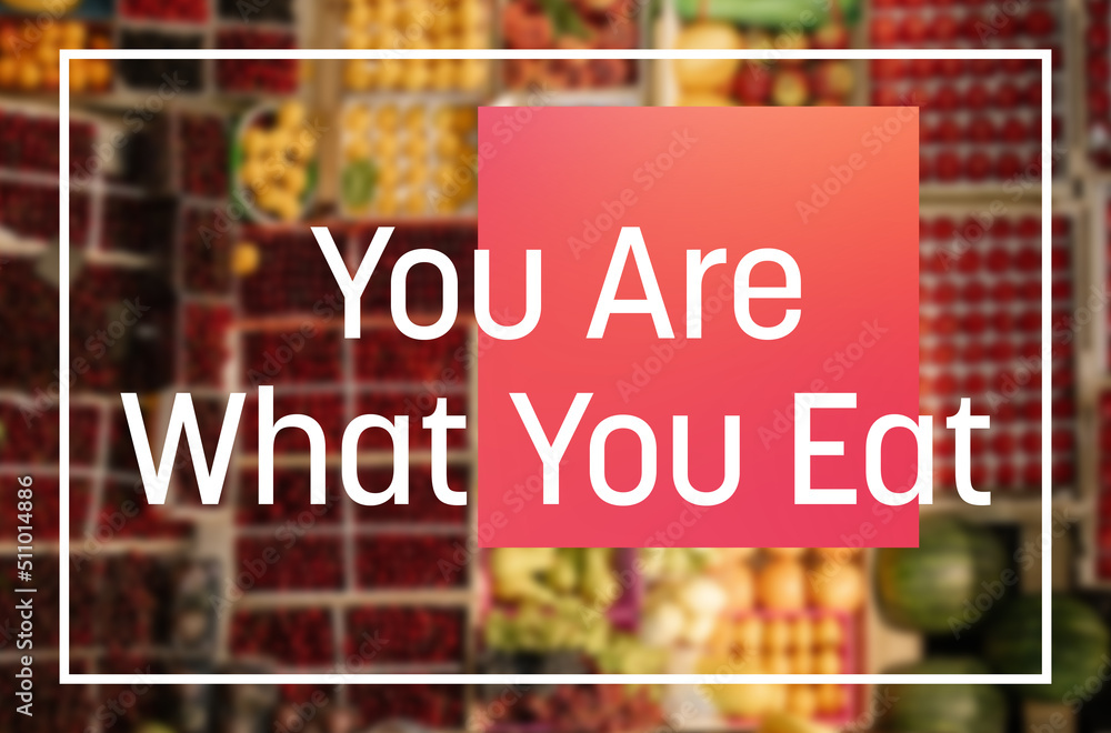 You Are What You Eat Fruits Background Square Text Stock Illustration