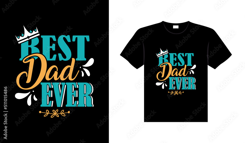 Dad family tshirt design lettering typography quote relationship merchandise design