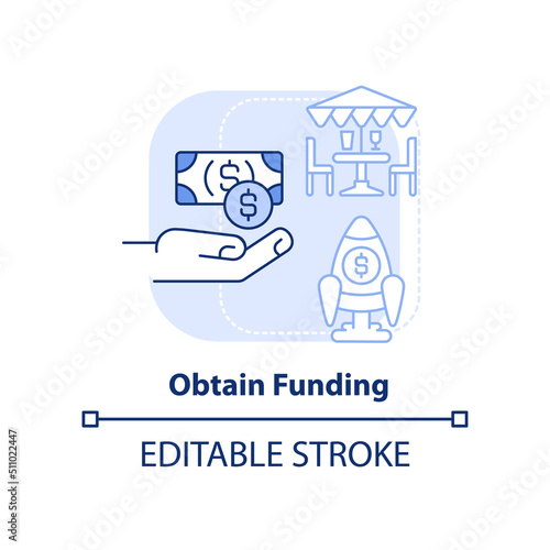 Obtain funding light blue concept icon. Start restaurant journey abstract idea thin line illustration. Business loans. Isolated outline drawing. Editable stroke. Arial, Myriad Pro-Bold fonts used