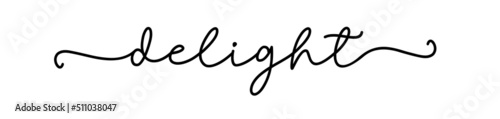 DELIGHT. Hand drawn lettering text design for print on food, packaging, card, label. Inscription of the typographic text: delight. Turkish delight, tasty word on white background.