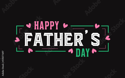  Happy father s day gorgeous colorful design.