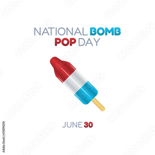 vector graphic of national bomb pop day good for national bomb pop day celebration. flat design. flyer design.flat illustration.